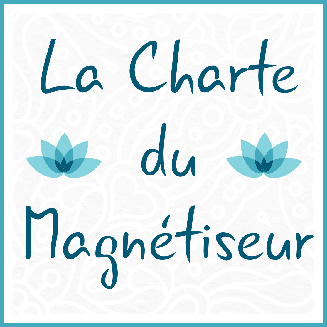 Lien vers la charte du magnétiseur